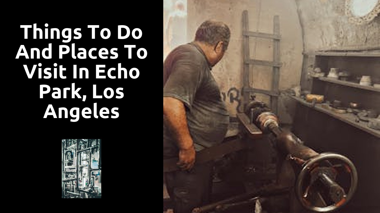 Things to do and places to visit in Echo Park, Los Angeles